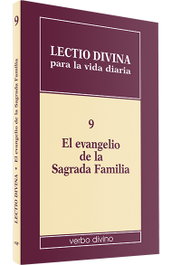 Verbo Divino, 9.Lectio divina vida diaria evangelio Sagrada Familia - Verbo Divino
