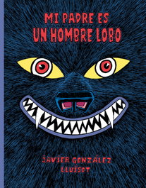 PASTEL DE LUNA, Mi padre es un hombre lobo - VV.AA.