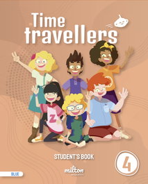 MILTON, Time Travellers 4 Blue Student's Book English 4 Primaria (AM)