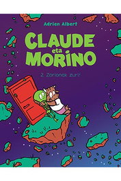 Astisendo Grupo Editorial, S.L. CLAUDE ETA MORINO 02. ZORIONAK MORINO! (EUSKERA)