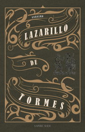 SAPERE AUDE, La vida de Lazarillo de Tormes y de sus fortunas y adversidades