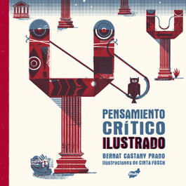Pensamiento crítico ilustrado, Bernat Castany Prado - THULE