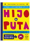 Como Convertirse En Un Hijo de Puta.