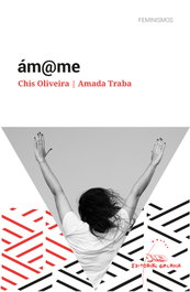 Ámame, Amada Traba Díaz/Chis Oliveira Malva - GALAXIA