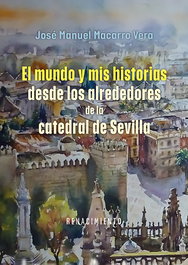 Mundo y mis historias, José Manuel Macarro Vera - Renacimiento Editorial