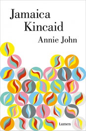 Annie John, Jamaica Kincaid - LUMEN