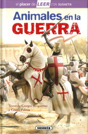 Animales en la Guerra, Giorgio Bergamino y Gianni Palitta - Susaeta Ediciones