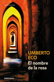 El nombre de la rosa, Umberto Eco - DEBOLSILLO