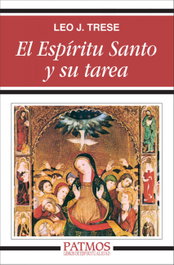 El Espíritu Santo y su tarea, Leo J. Trese - RIALP