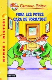 Fora les potes cara de formatge, Geronimo Stilton - ESTRELLA POLAR