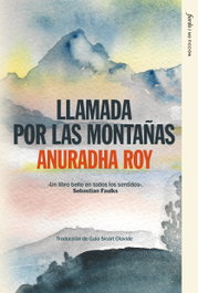 Llamada por las montañas, Anuradha Roy - FIORDO