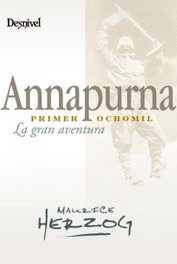 Annapurna, primer 8000, Maurice Herzog - DESNIVEL