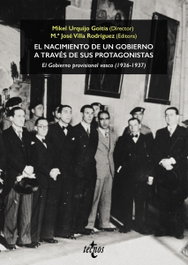 El nacimiento de un Gobierno a través de sus protagonistas. El Gobierno provisional vasco (1936-1937), María José Villa Rodríguez - TECNOS