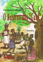 O Retorno dos Gans - Romance, Fernando Perdigão - EDIÇOES COLIBRI