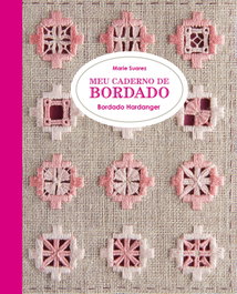 Meu caderno de bordado Hardanger, Marie Suarez - GUSTAVO GILI