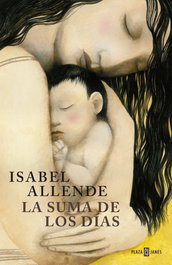 La suma de los días, Isabel Allende - Plaza &amp; Janés