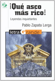 ¡Qué asco más rico!, Pablo Zapata Lerga - POPULAR
