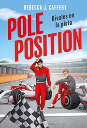 Pole Position, Rebecca J. Caffery - Harper Collins Iberica