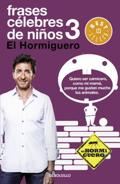 DEBOLSILLO, Frases célebres de niños 3: el hormiguero - VV.AA.