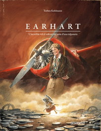Earhart. L'increïble vol al voltant del món d'una talponeta, Torben Kuhlmann - Editorial Joventut