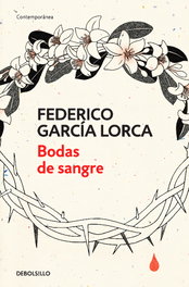 Bodas de sangre, Federico García Lorca - DEBOLSILLO