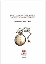 Soldado Costante, Fernando Otero Otero - MEDULIA