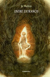 Duermevela, Entre extraños - Jo Walton