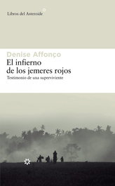 El infierno de los jemeres rojos, Denise Affonço - LIBROS DEL ASTEROIDE