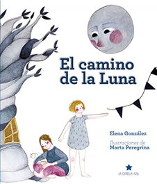 Estrella Azul, El camino de la luna, Elena González/ Marta Peregrina - Estrella Azul
