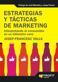 PROFIT Estrategias Y Tacticas De Marketing, Francesc Valls