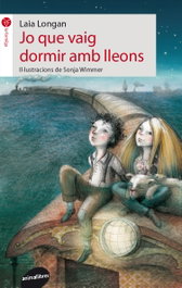Jo que vaig dormir amb lleons, Laia Longan - ANIMALLIBRES, S.L.