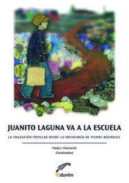 JUANITO LAGUNA VA A LA ESCUELA. LA EDUCACION POPULAR DESDE L, EDUVIM (IBD)