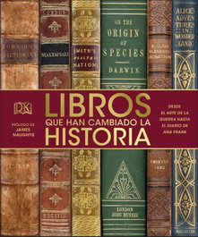 DORLING KINDERSLEY (DK), LIBROS QUE HAN CAMBIADO LA HISTORIA (GRAN FORMATO)