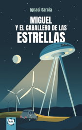 Miguel y el caballero de las estrellas, Ignasi García - Algar Editorial