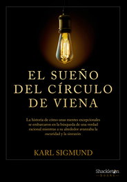 El sueño del Círculo de Viena, Karl Sigmund - SHACKLETON BOOKS
