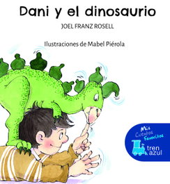 EDEBE, Dani y el dinosaurio - Joel Franz Rosell