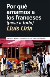 DIERESIS, Por qué amamos a los franceses (pese a todo), Lluís Uría - DIERESIS