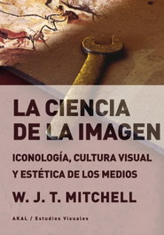 AKAL LA CIENCIA DE LA IMAGEN, W.J.T. Mitchell - AKAL