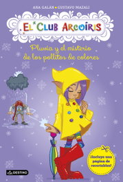 DESTINO INFANTIL, Pluvia y el misterio de los pollitos de colores, Ana Galan - DESTINO INFANTIL