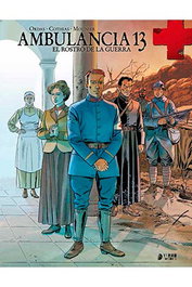 Ambulancia 13 Vol. 3. El Rostro de La Guerra