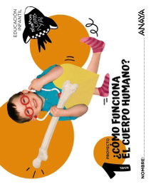 ANAYA, ¿Cómo funciona el cuerpo humano? Nivel 1 - ANAYA