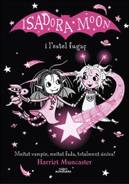 ALFAGUARA La Isadora Moon i l'estel fugaç