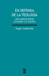En defensa de la teología, Angel Cordovilla Pérez - SIGUEME