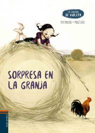 EDELVIVES, Sorpresa en la granja - Los cuadernos de Violeta