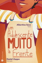 Um Adolescente Muito à Frente, Albertina Seco - TRINTA POR UMA LINHA