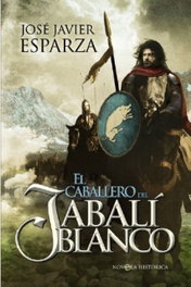 El caballero del jabali blanco, José Javier Esparza - LA ESFERA DE LOS LIBROS