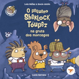 TAMBRE-EDELVIVES, O pequeno Sherlock Tóupez na gruta dos morcegos