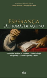 ESPERANÇA EM SAO TOMAS DE AQUINO, Da Cunha, Duarte/Das Neves, Joao Cesar - LUCERNA