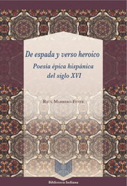 DE ESPADA Y VERSO HEROICO, Raul Marrero-Fente - IBEROAMERICANA - VERVUERT