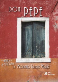 Don Pepe, Moncho Iglesias Míguez - PEIRAO EDICIONS